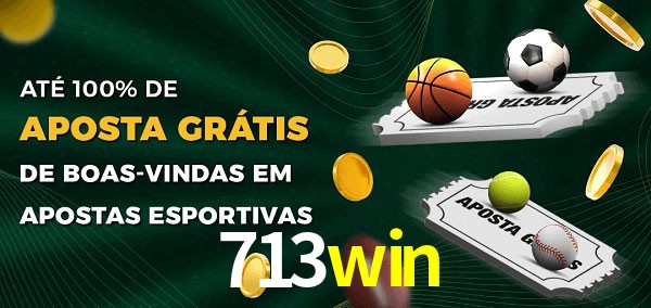 713win Ate 100% de Aposta Gratis