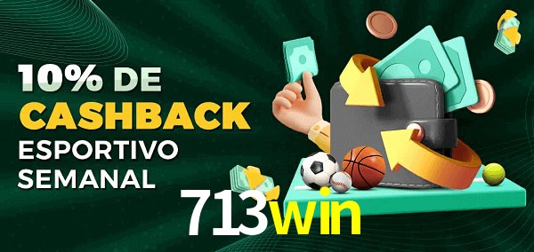 10% de bônus de cashback na 713win